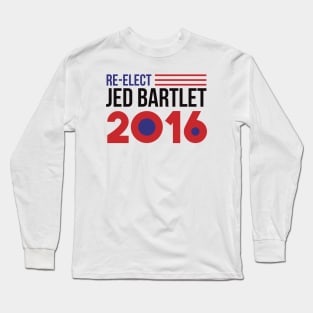 Re-Elect Jed Bartlet 2016 (Flag) Long Sleeve T-Shirt